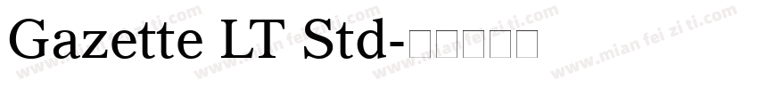Gazette LT Std字体转换